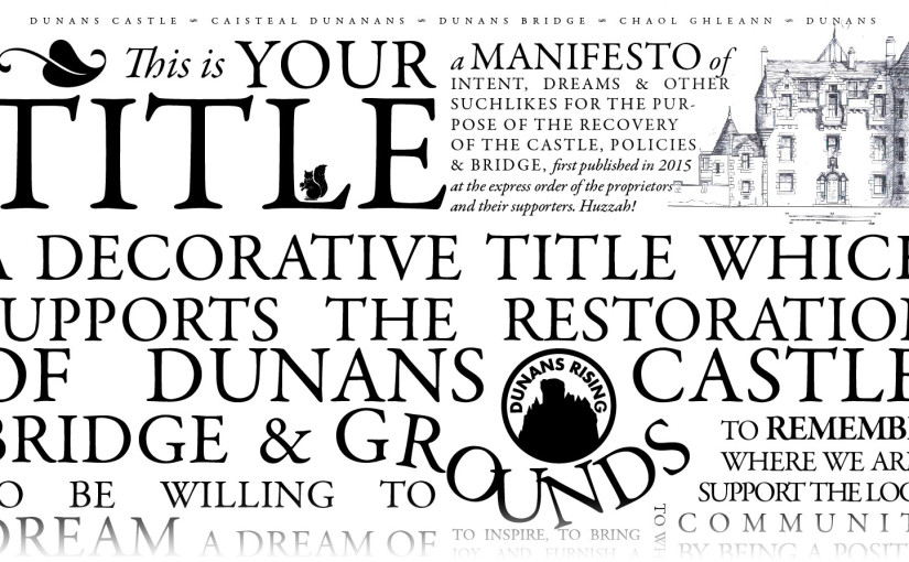 The #DunansCastle Manifesto for Lairds, Lords, Ladies and all supporters of the Restoration of #Dunans